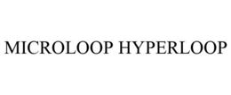 MICROLOOP HYPERLOOP trademark