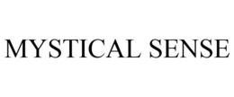 MYSTICAL SENSE trademark
