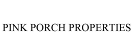 PINK PORCH PROPERTIES trademark