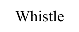 WHISTLE trademark