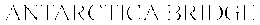 ANTARCTICA BRIDGE trademark