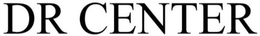 DR CENTER trademark