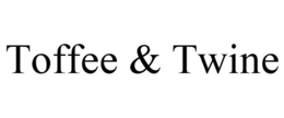TOFFEE & TWINE trademark