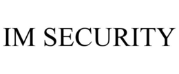 IM SECURITY trademark