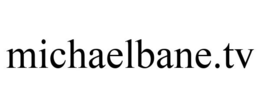 MICHAELBANE.TV trademark