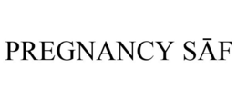 PREGNANCY SAF trademark