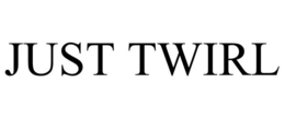 JUST TWIRL trademark