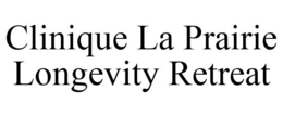 CLINIQUE LA PRAIRIE LONGEVITY RETREAT trademark