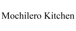 MOCHILERO KITCHEN trademark