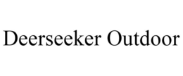 DEERSEEKER OUTDOOR trademark