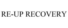 RE-UP RECOVERY trademark