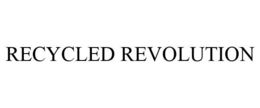 RECYCLED REVOLUTION trademark