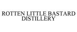 ROTTEN LITTLE BASTARD DISTILLERY trademark