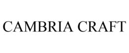 CAMBRIA CRAFT trademark
