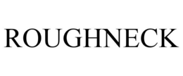 ROUGHNECK trademark