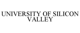 UNIVERSITY OF SILICON VALLEY trademark