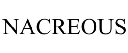 NACREOUS trademark