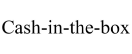 CASH-IN-THE-BOX trademark
