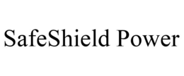 SAFESHIELD POWER trademark