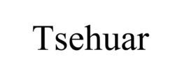 TSEHUAR trademark