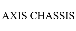 AXIS CHASSIS trademark