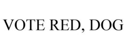 VOTE RED, DOG trademark