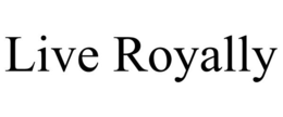 LIVE ROYALLY trademark