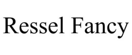 RESSEL FANCY trademark