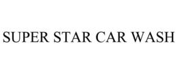 SUPER STAR CAR WASH trademark
