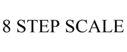 8 STEP SCALE trademark