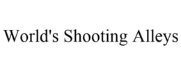 WORLD'S SHOOTING ALLEYS trademark