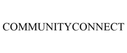 COMMUNITYCONNECT trademark