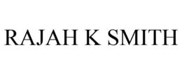 RAJAH K SMITH trademark