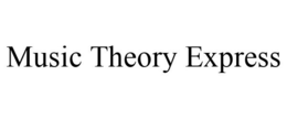 MUSIC THEORY EXPRESS trademark