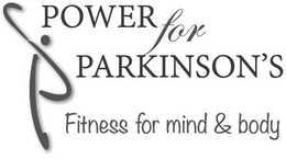 P POWER FOR PARKINSON'S FITNESS FOR MIND & BODY trademark