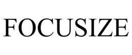 FOCUSIZE trademark