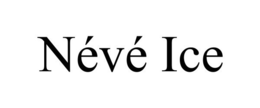 NÉVÉ ICE trademark