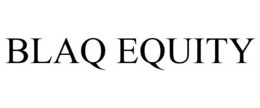 BLAQ EQUITY trademark