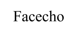FACECHO trademark