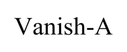 VANISH-A trademark