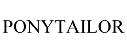PONYTAILOR trademark