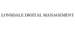 LONSDALE DIGITAL MANAGEMENT trademark