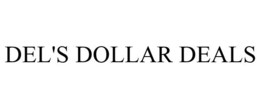 DEL'S DOLLAR DEALS trademark