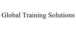 GLOBAL TRAINING SOLUTIONS trademark