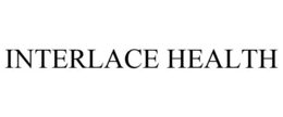 INTERLACE HEALTH trademark