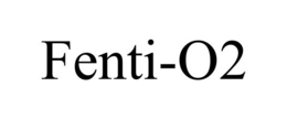 FENTI-O2 trademark