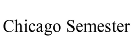 CHICAGO SEMESTER trademark