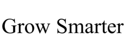 GROW SMARTER trademark