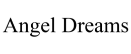 ANGEL DREAMS trademark