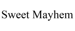 SWEET MAYHEM trademark